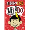 Weirdo – 1 Tuhaf Çocuk