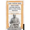 Who Looks Outside Dreams Who Looks Inside Awakens Carl Gustav Jung