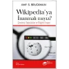 Wikipediaya İnanmalı mıyız?