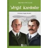 Wright Kardeşler - Bilimin Öncüleri
