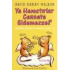 Ya Hemstırlar Cennete Gidemezse?: Jeremy Jamesin Maceraları-7
