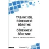 Yabancı Dil Öğrenmeyi Öğretme ve Öğrenmeyi Öğrenme