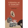 Yadında mı O Günler?