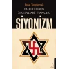 Yahudilerin Sırtındaki Hançer: Siyonizm