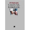 Yakın Mı, İlişkiler?