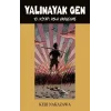 Yalınayak Gen - 10 Asla Vazgeçme