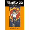 Yalınayak Gen 6. Kitap - Gerçeği Yazmak