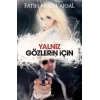 Yalnız Gözlerin İçin (Ciltli)
