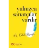 Yalnızca Sanatçılar Vardır