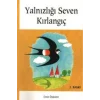 Yalnızlığı Seven Kırlangıç