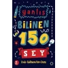 Yanlış Bilinen 150 Şey