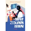 Yapay Zekanın İsyanı