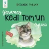 Yaramaz Kedi Tomun Öyküsü