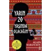 Yarın Yirmi Yaşında Olacağım