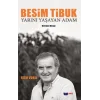 Yarını Yaşayan Adam - Besim Tibuk