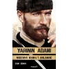Yarının Adamı Mustafa Kemali Anlamak