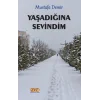 Yaşadığına Sevindim