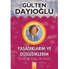 Yaşadıklarım ve Düşlediklerim