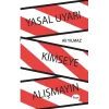 Yasal Uyarı Kimseye Alışmayın