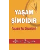 Yaşam Şimdidir