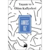 Yaşam ve Ölüm Kafiyeleri
