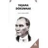 Yaşama Dokunmak