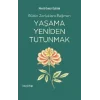 Yaşama Yeniden Tutunmak