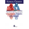 Yaşamak İnsan Kalarak