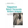 Yaşamın İkinci Yarısında Anlam Arayışı