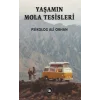 Yaşamın Mola Tesisleri