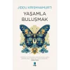 Yaşamla  Buluşmak