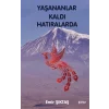 Yaşananlar Kaldı Hatıralarda