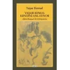 Yaşar Kemal Kendini Anlatıyor