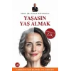 Yaşasın Yaş Almak