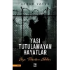 Yası Tutulamayan Hayatlar
