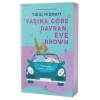 Yaşına Göre Davran, Eve Brown