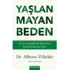 Yaşlanmayan Beden