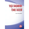 Yaşlı Bakımının Temel İlkeleri