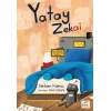 Yatay Zekai Bazı Hikâyeler Yerinden Hiç Kalkmaz