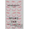 Yayılmış Zihin – Deneyim ve Dünya Özdeşliği