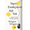 Yayın Emekçisinin Adı Yok