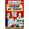 Yazar Ne Yazar?