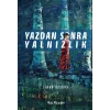 Yazdan Sonra Yalnızlık