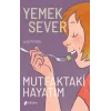 Yemeksever: Mutfaktaki Hayatım