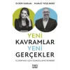 Yeni Kavramlar, Yeni Gerçekler