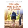Yeni Kuşak Anne-Babalar ve Çocukları