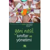 Yeni Nesil Sınıflar ve Yönetimi