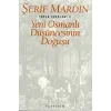 Yeni Osmanlı Düşüncesinin Doğuşu