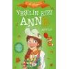 Yeşilin Kızı Anne 2 - Avonlea (Çocuklar İçin)