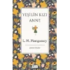 Yeşilin Kızı Anne (Bez Ciltli)